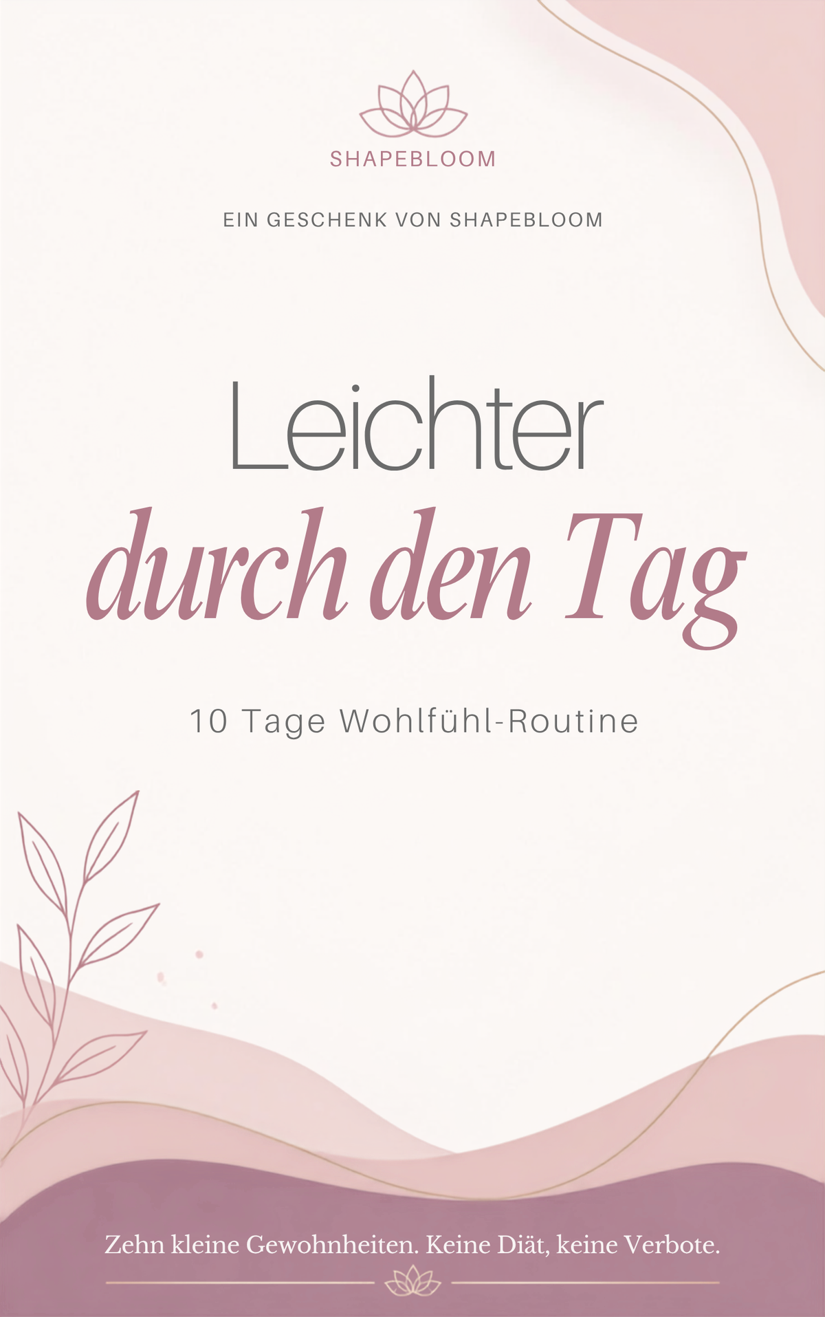 Leichter durch den Tag — 10 Tage Wohlfühl-Routine